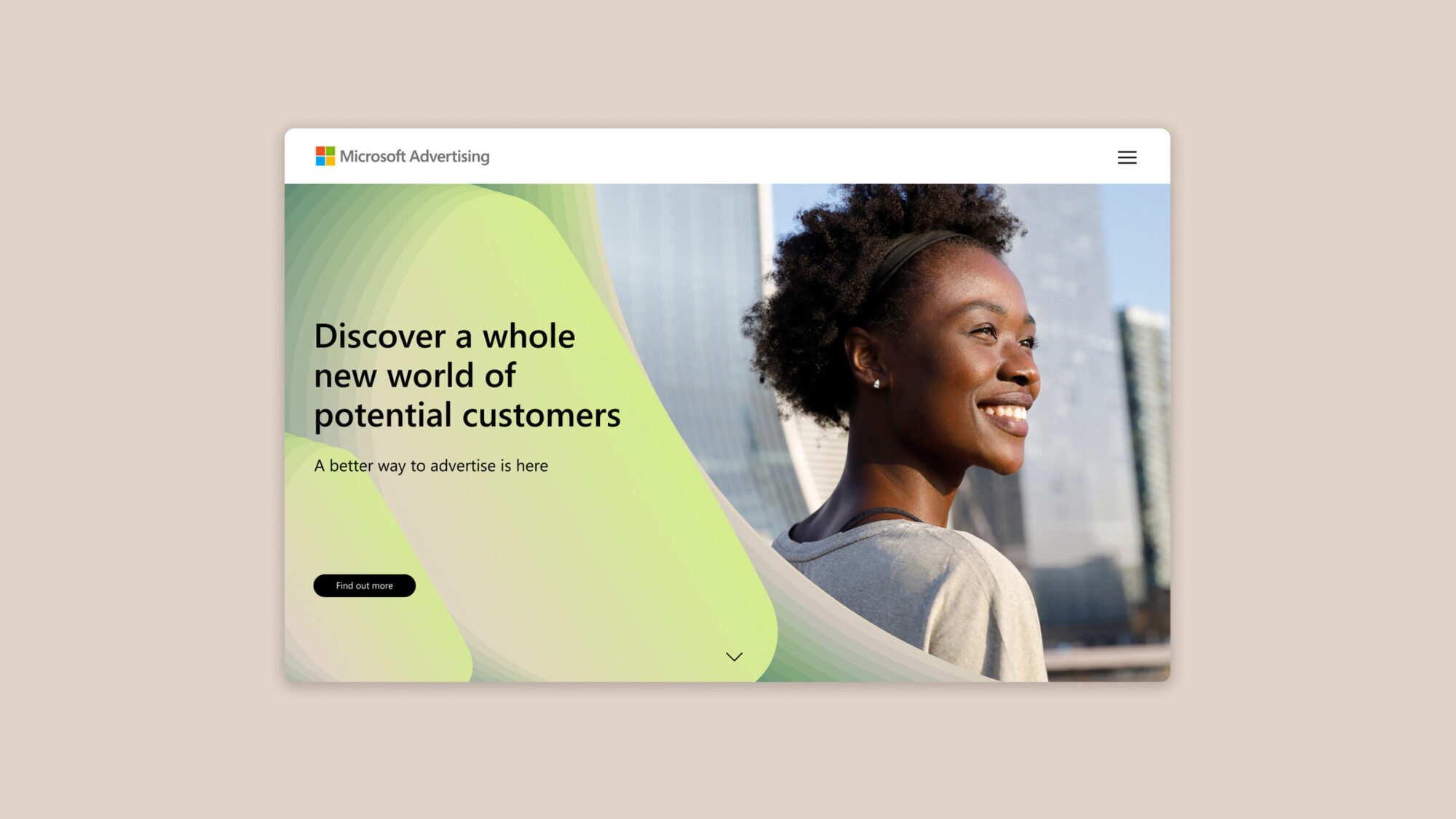 A minimalistic website mockup on a beige background of the Microsoft Advertising homepage featuring a large headline and a woman smiling masked into the brand pattern.
